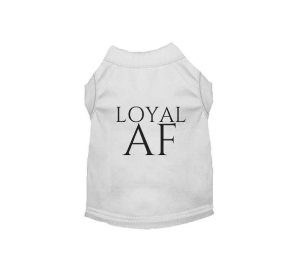 WHITE - Loyal AF - 3X Large