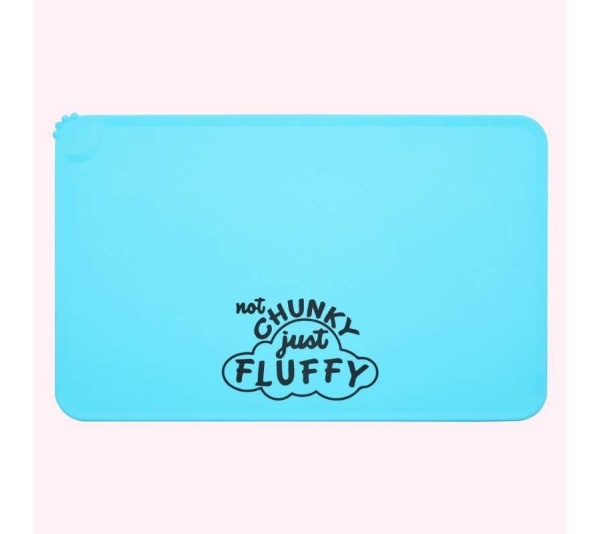 "Not Chunky Just Fluffy" Blue Dog Food Mat