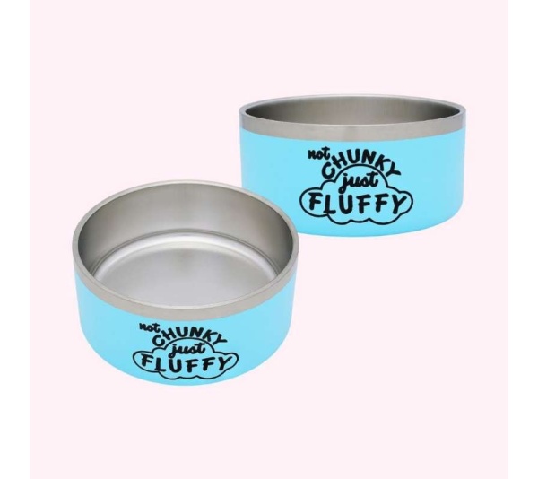 "Not Chunky Just Fluffy" Blue Food Bowl
