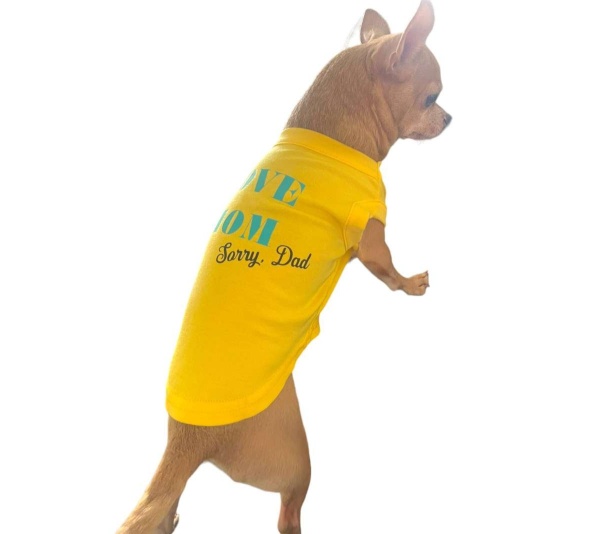 Love Mom- sorry Dad Dog Shirt - XS