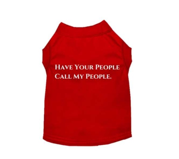 RED - Have Your People Call My People - X Large