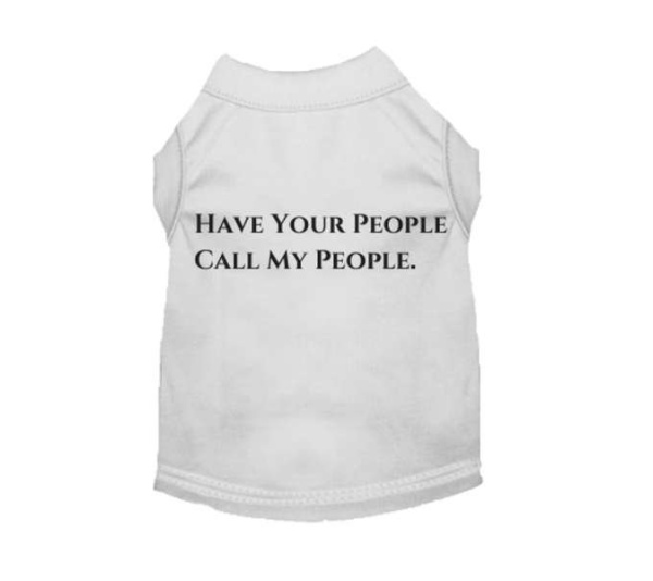 WHITE - Have Your People Call My People - 2X Large